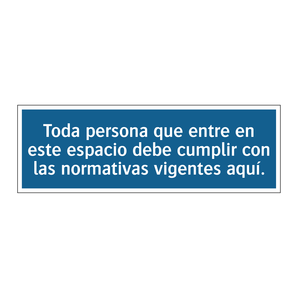 Toda persona que entre en este espacio debe cumplir con las normativas vigentes aquí.