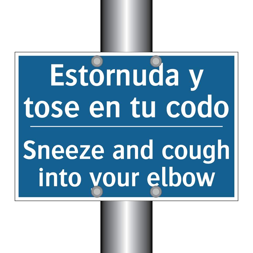 Estornuda y tose en tu codo - Sneeze and cough into your elbow /.../