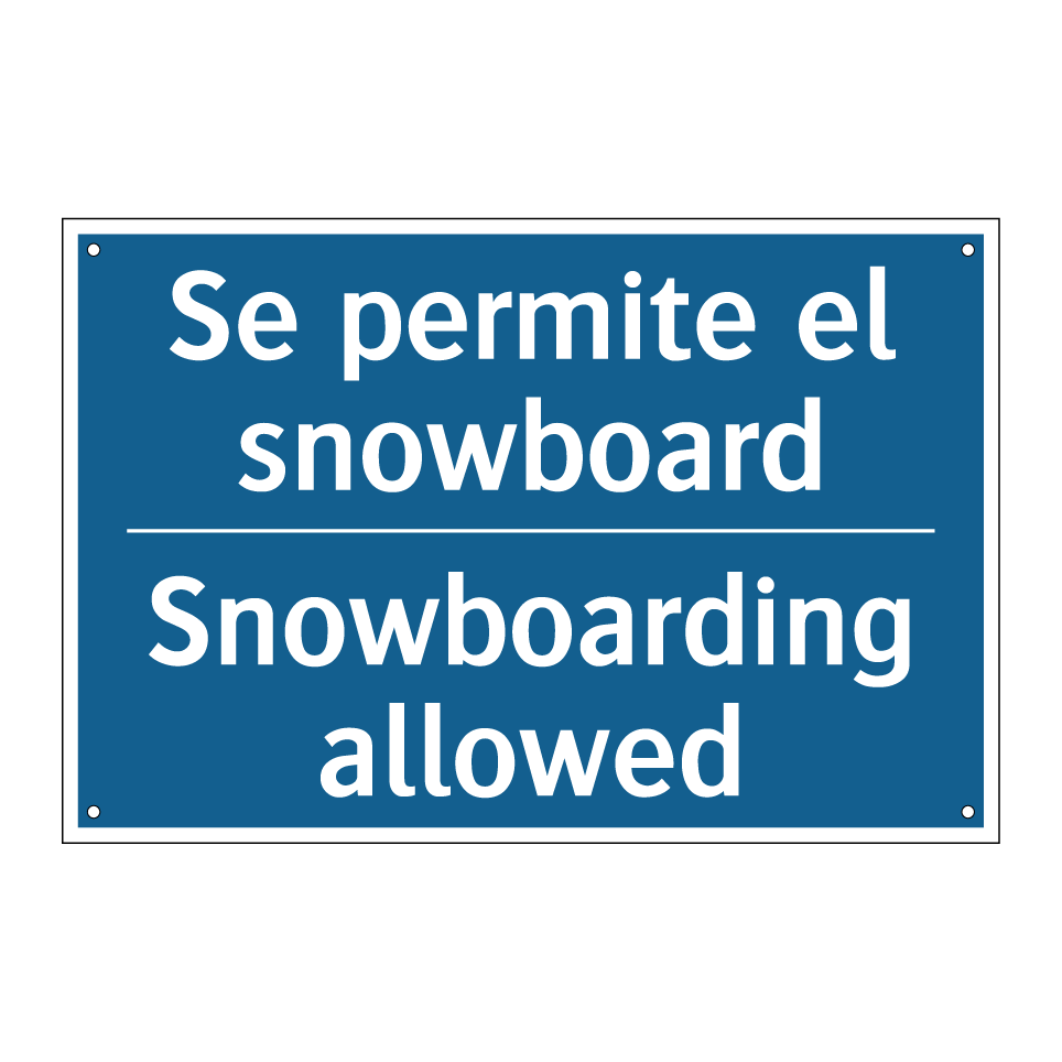Se permite el snowboard - Snowboarding allowed