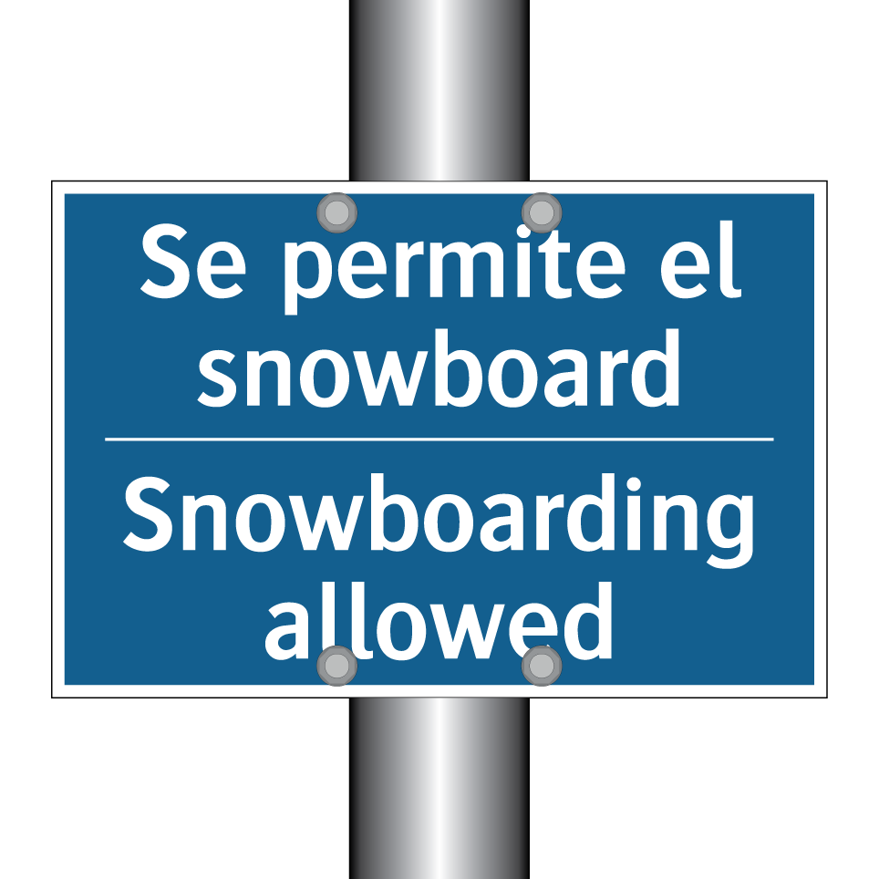 Se permite el snowboard - Snowboarding allowed