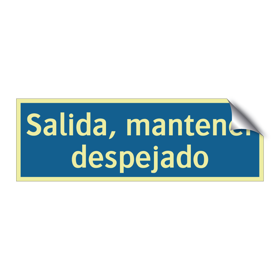 Salida, mantener despejado