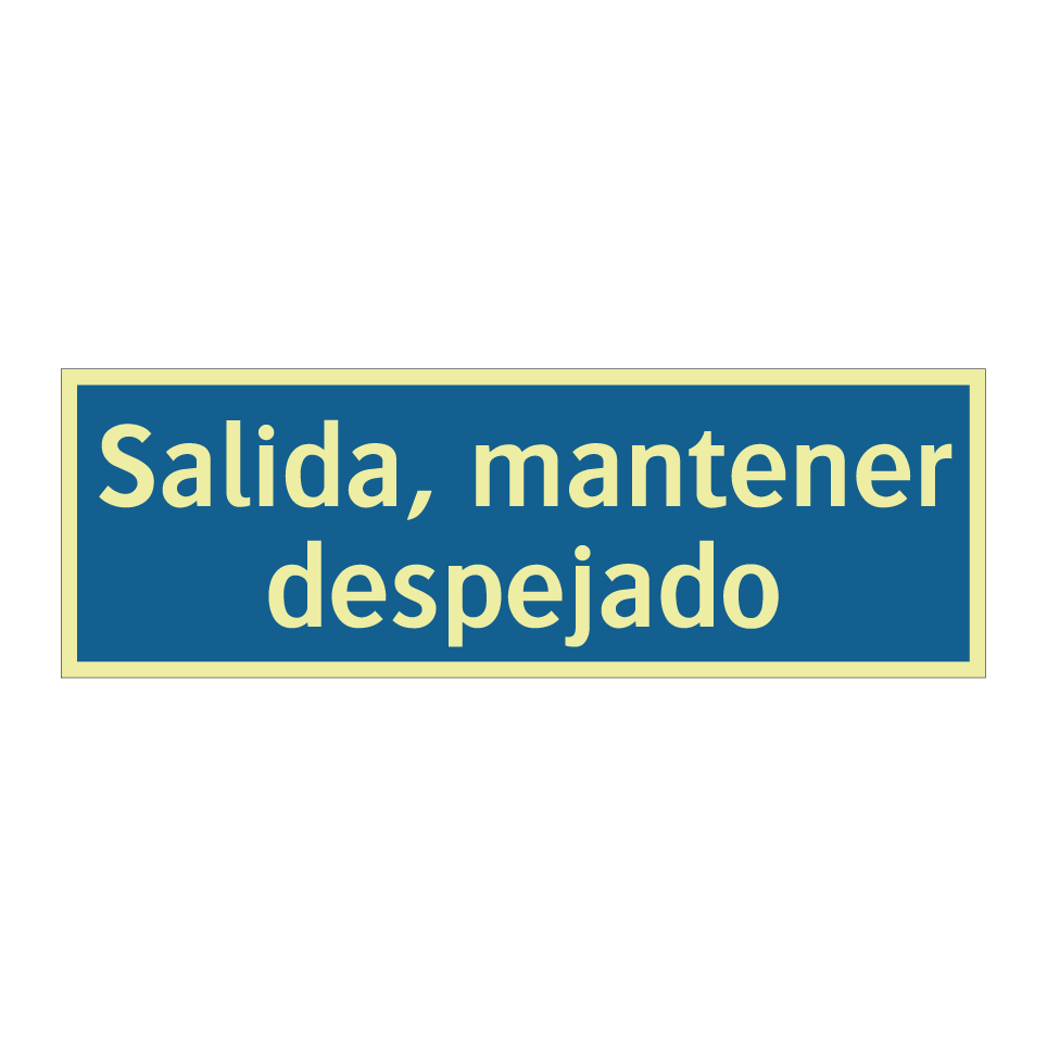 Salida, mantener despejado