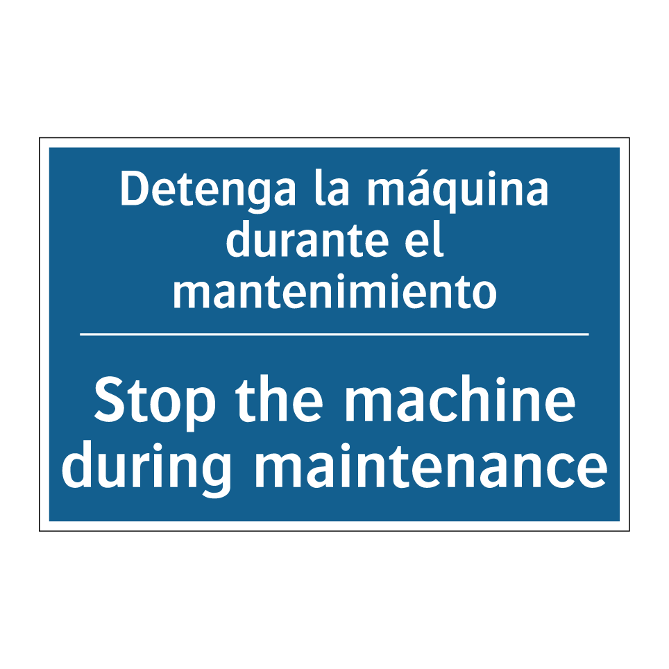 Detenga la máquina durante el  /.../ - Stop the machine during maintenance /.../