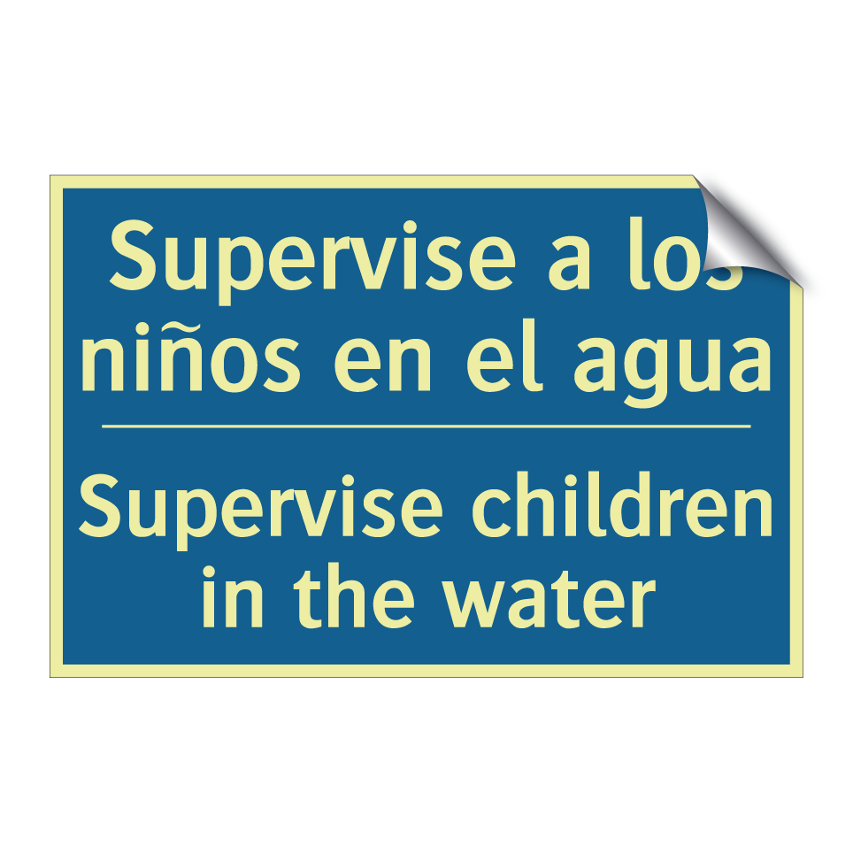 Supervise a los niños en el agua /.../ - Supervise children in the water /.../