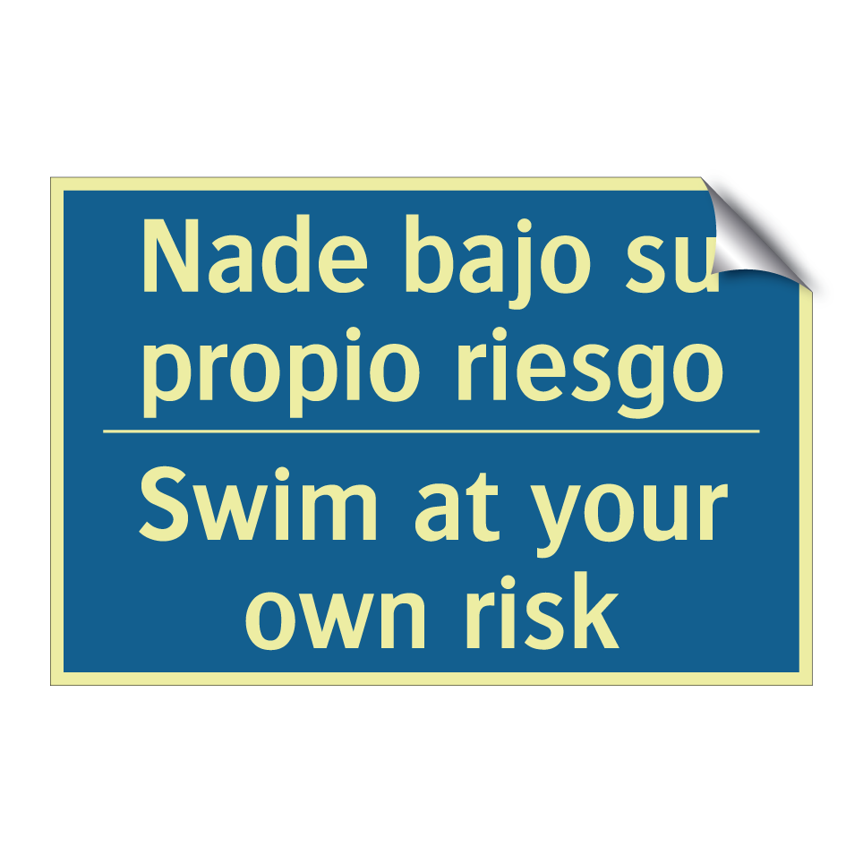 Nade bajo su propio riesgo - Swim at your own risk
