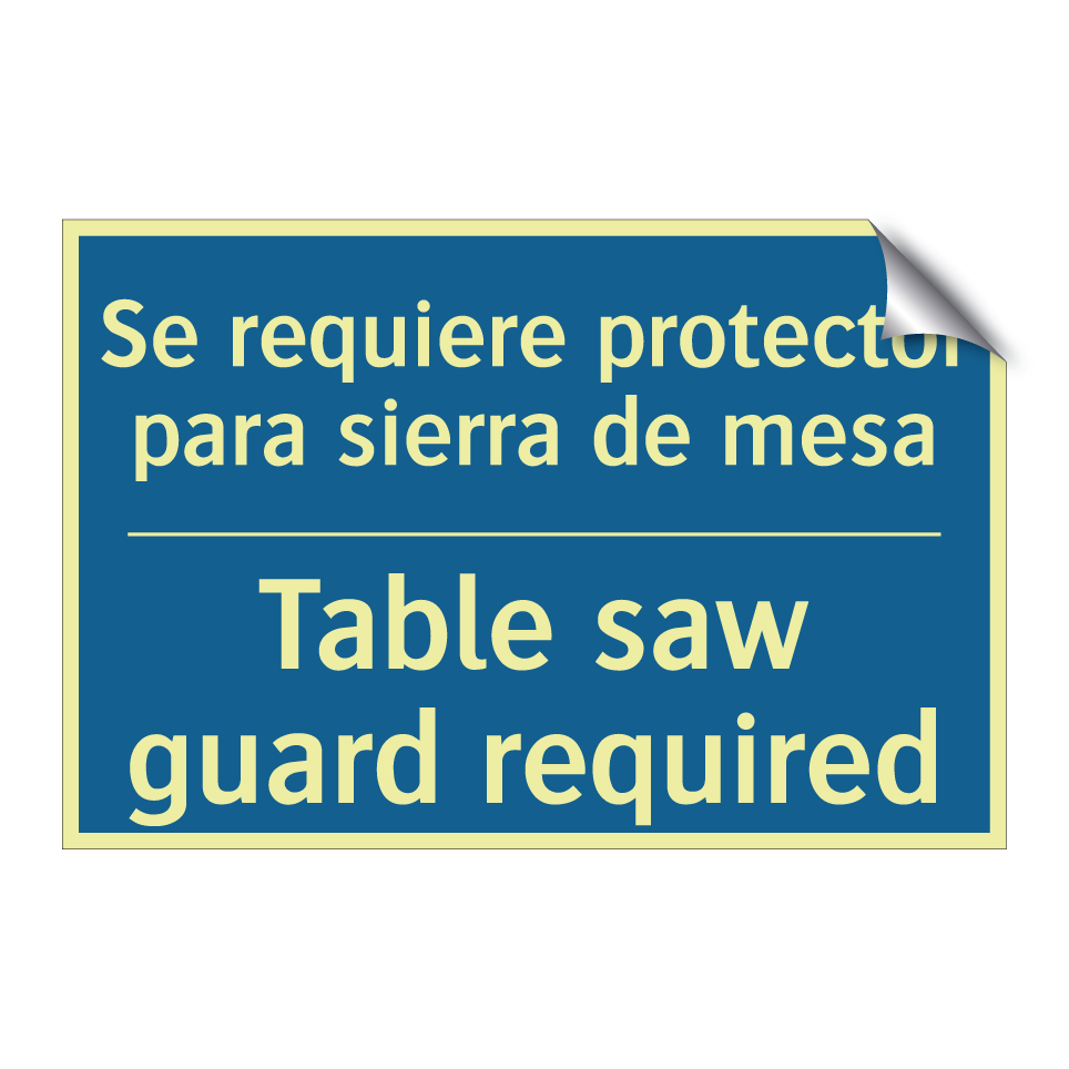 Se requiere protector para sierra  /.../ - Table saw guard required