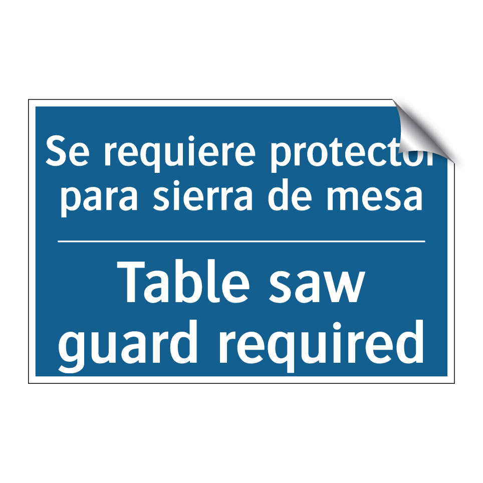 Se requiere protector para sierra  /.../ - Table saw guard required