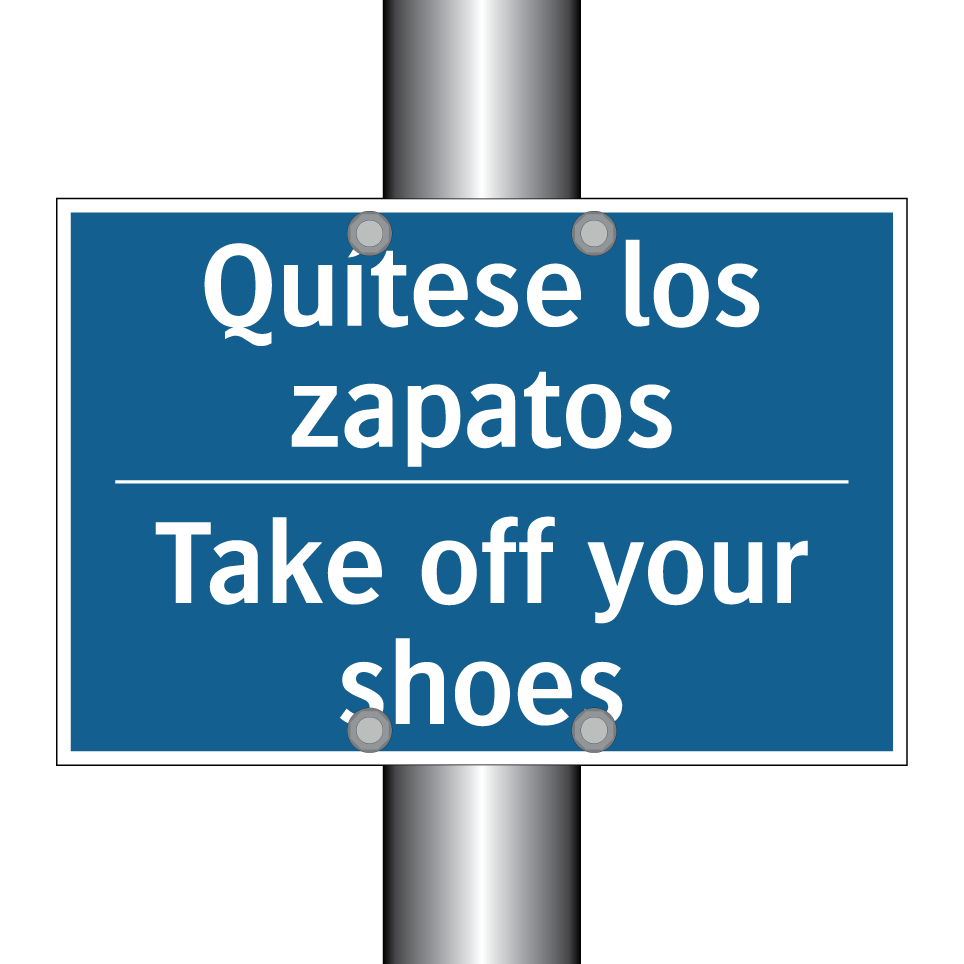 Quítese los zapatos - Take off your shoes