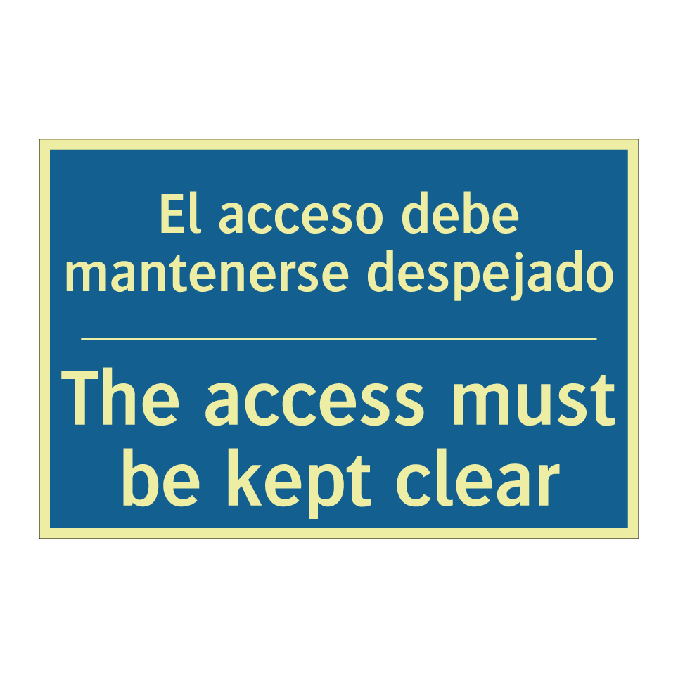 El acceso debe mantenerse despejado /.../ - The access must be kept clear