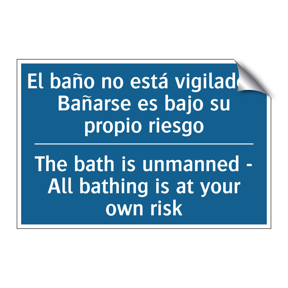 El baño no está vigilado - Bañarse  /.../ - The bath is unmanned - All bathing  /.../