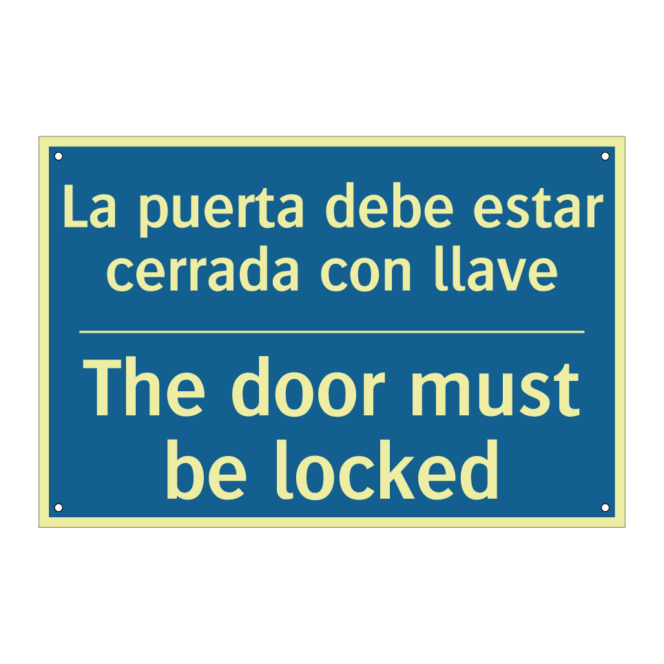 La puerta debe estar cerrada con  /.../ - The door must be locked