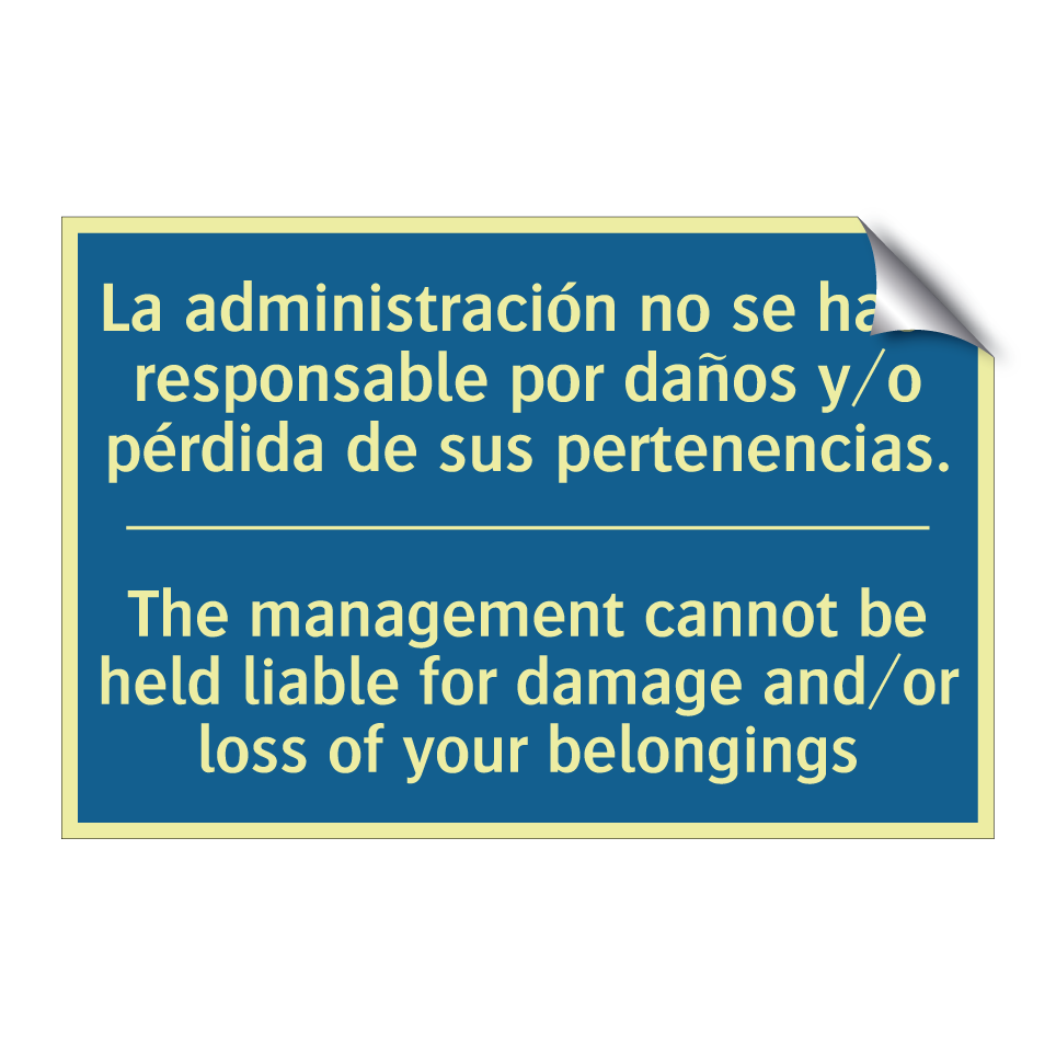 La administración no se hace responsable  /.../ - The management cannot be held  /.../