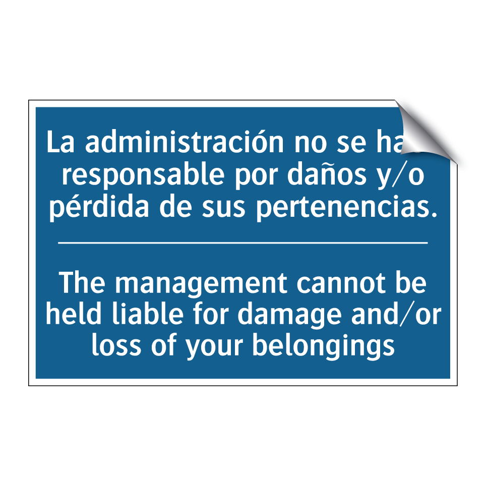 La administración no se hace responsable  /.../ - The management cannot be held  /.../
