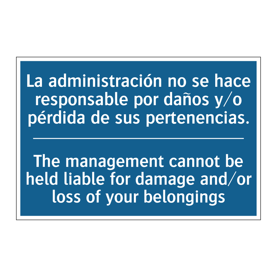 La administración no se hace responsable  /.../ - The management cannot be held  /.../