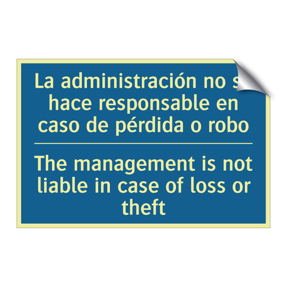 La administración no se hace responsable  /.../ - The management is not liable in  /.../
