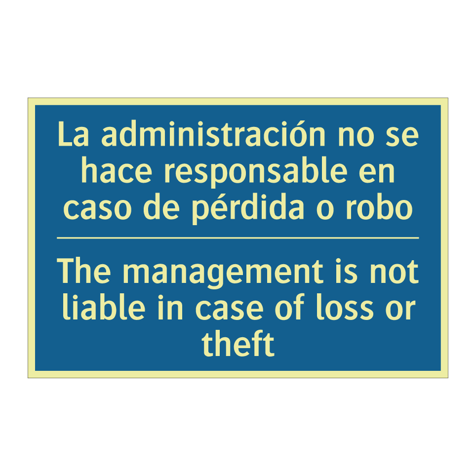 La administración no se hace responsable  /.../ - The management is not liable in  /.../