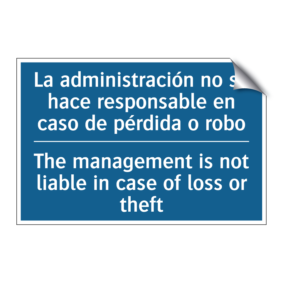 La administración no se hace responsable  /.../ - The management is not liable in  /.../