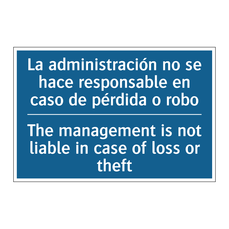 La administración no se hace responsable  /.../ - The management is not liable in  /.../
