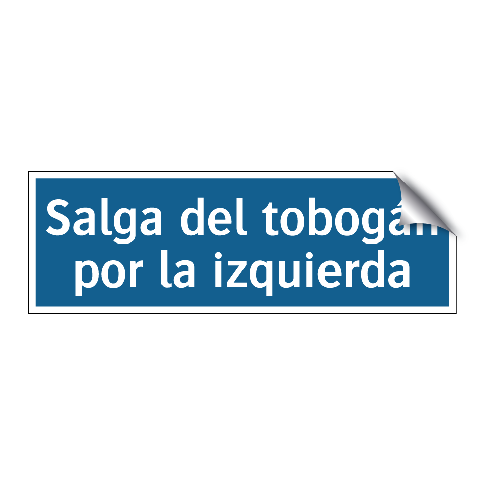 Salga del tobogán por la izquierda
