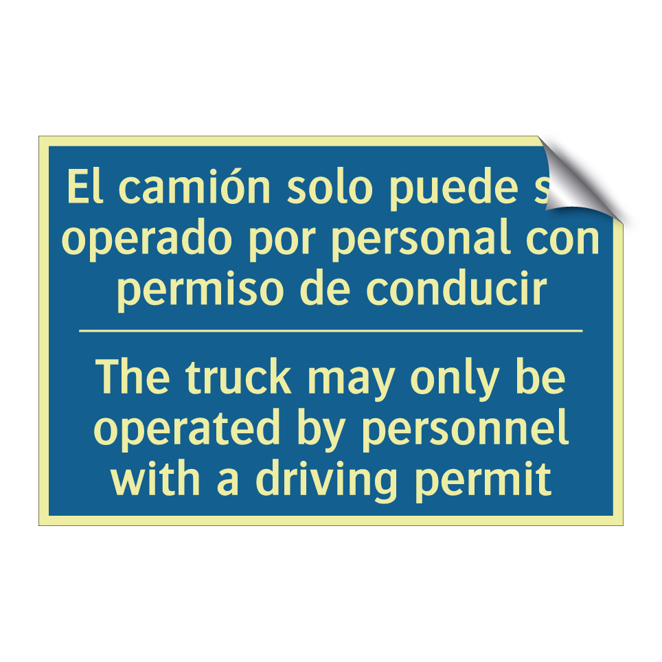El camión solo puede ser operado  /.../ - The truck may only be operated  /.../