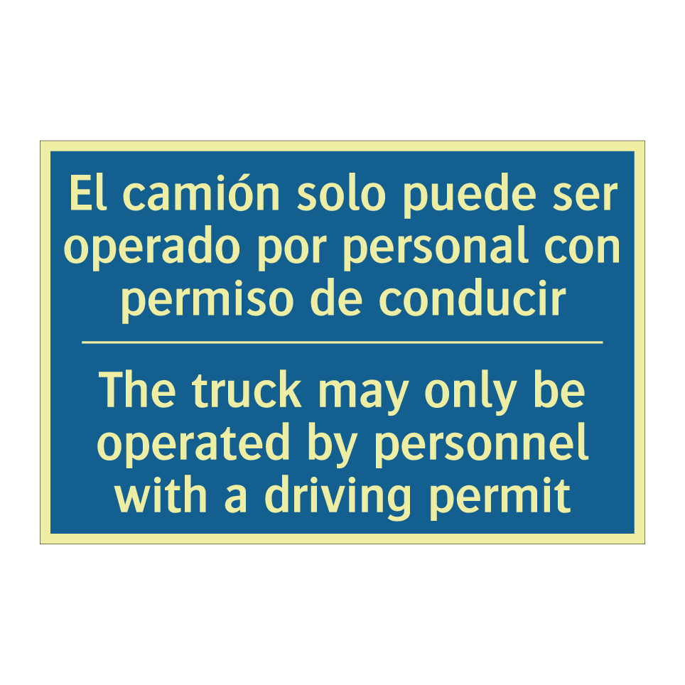 El camión solo puede ser operado  /.../ - The truck may only be operated  /.../