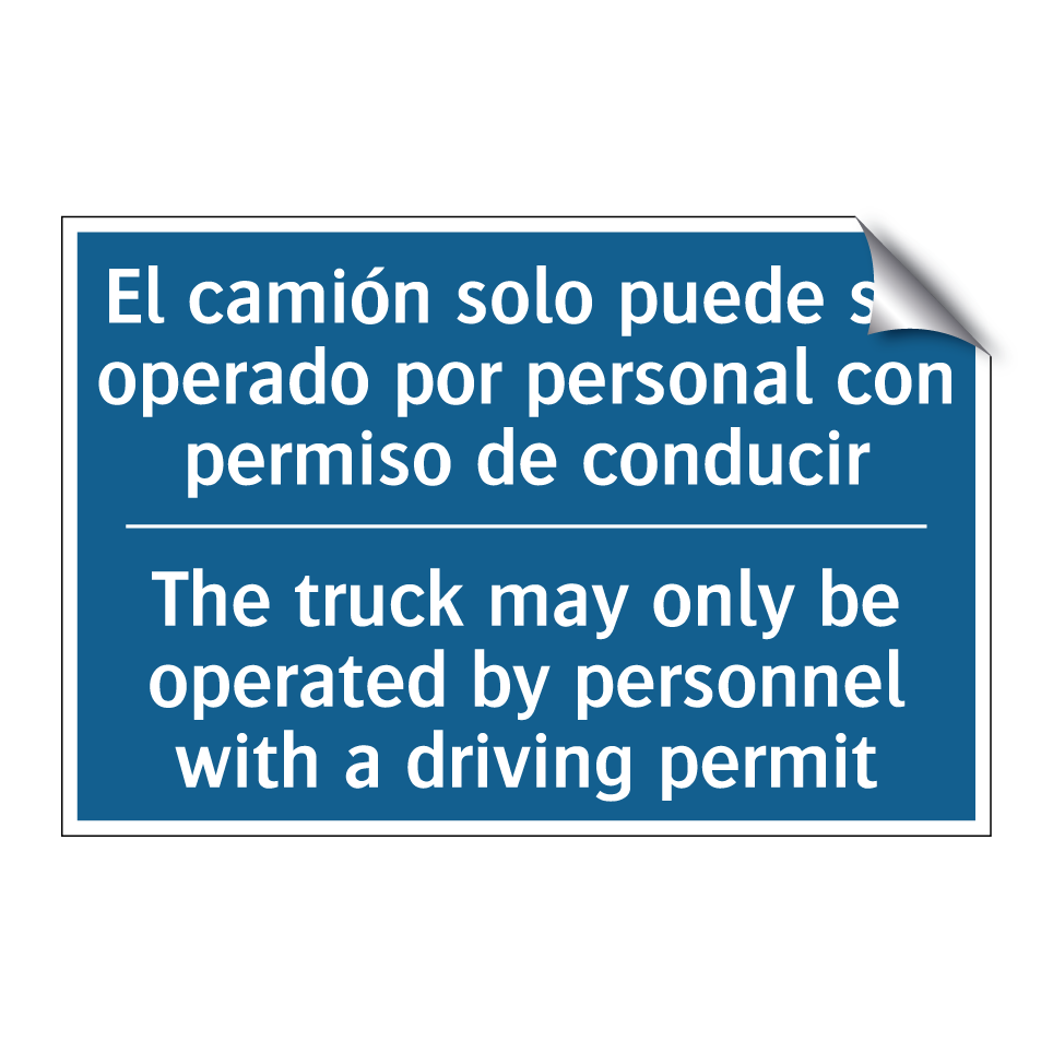 El camión solo puede ser operado  /.../ - The truck may only be operated  /.../