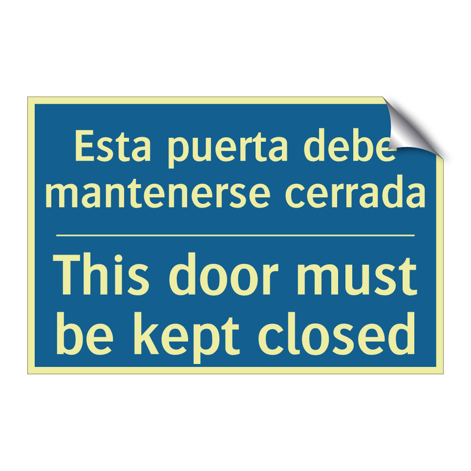 Esta puerta debe mantenerse cerrada /.../ - This door must be kept closed