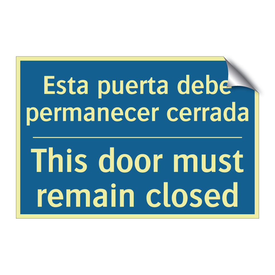 Esta puerta debe permanecer cerrada /.../ - This door must remain closed
