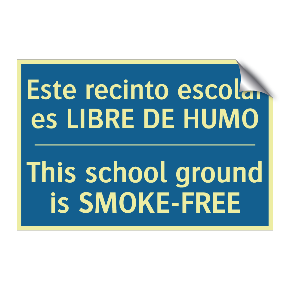 Este recinto escolar es LIBRE  /.../ - This school ground is SMOKE-FREE /.../