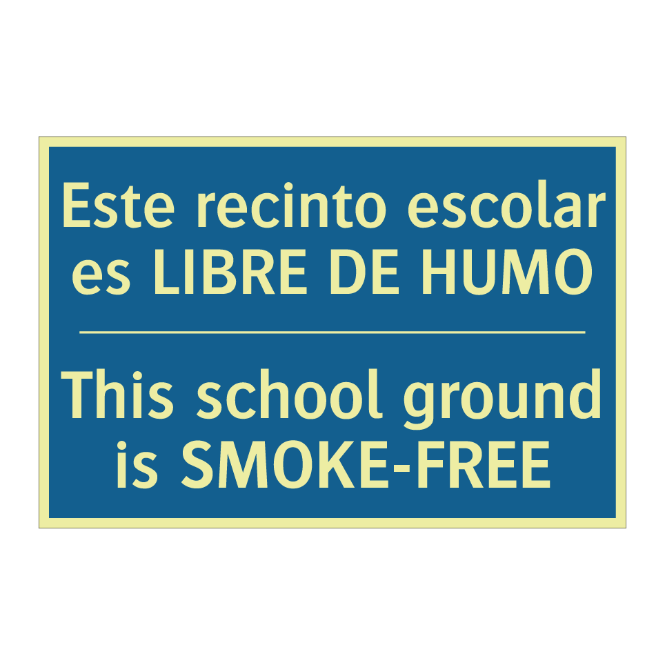 Este recinto escolar es LIBRE  /.../ - This school ground is SMOKE-FREE /.../