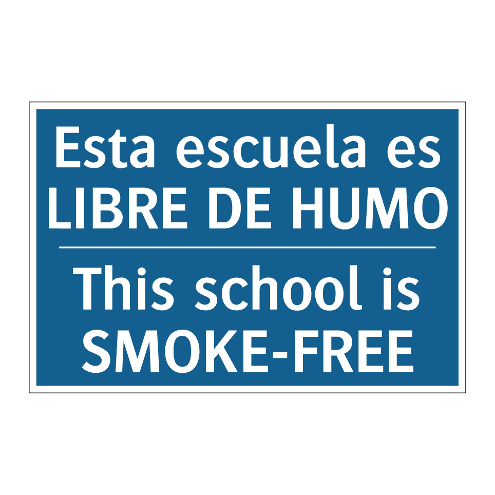 Esta escuela es LIBRE DE HUMO - This school is SMOKE-FREE