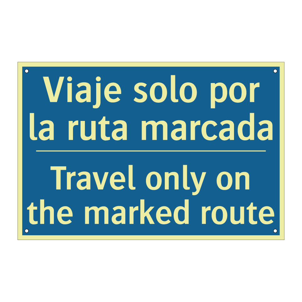 Viaje solo por la ruta marcada - Travel only on the marked route /.../
