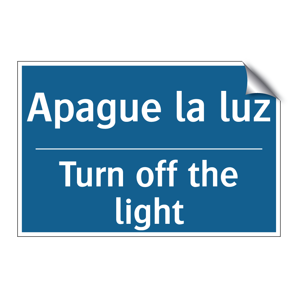 Apague la luz - Turn off the light