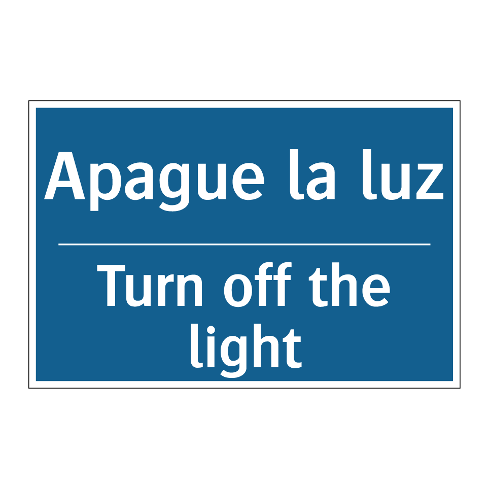 Apague la luz - Turn off the light