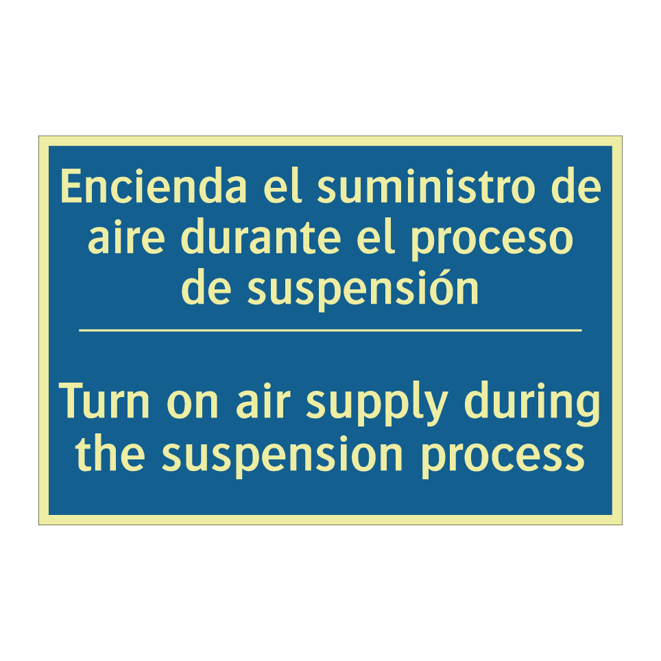 Encienda el suministro de aire  /.../ - Turn on air supply during the  /.../