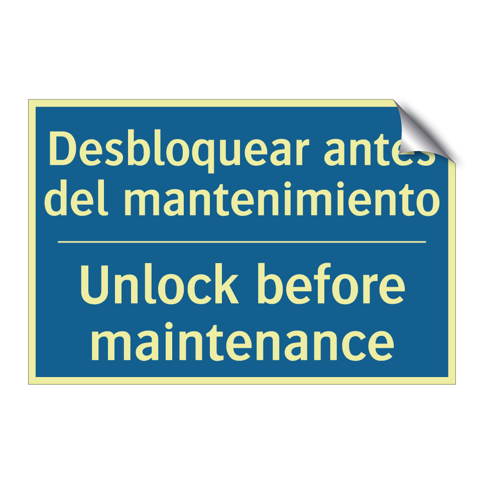 Desbloquear antes del mantenimiento /.../ - Unlock before maintenance