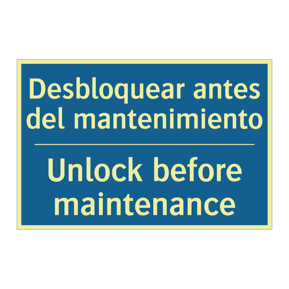 Desbloquear antes del mantenimiento /.../ - Unlock before maintenance