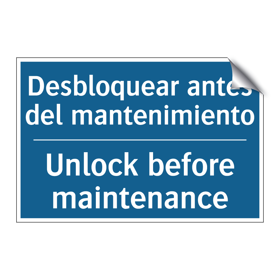 Desbloquear antes del mantenimiento /.../ - Unlock before maintenance