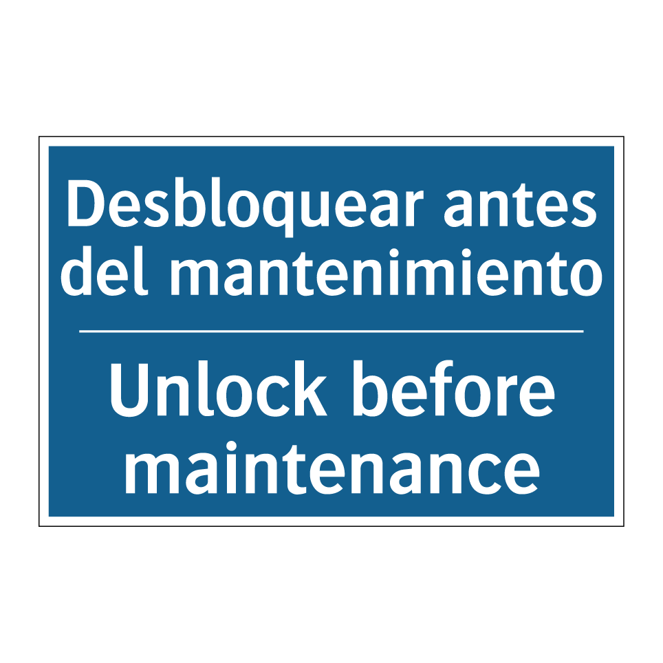Desbloquear antes del mantenimiento /.../ - Unlock before maintenance