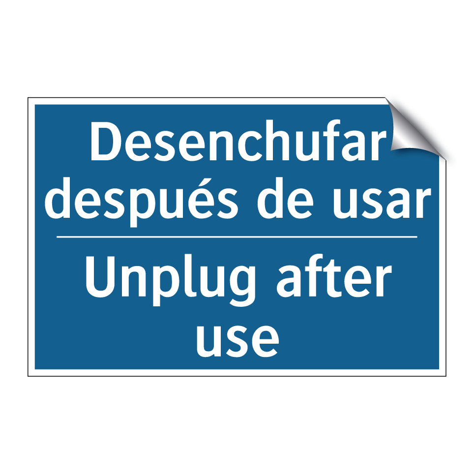 Desenchufar después de usar - Unplug after use