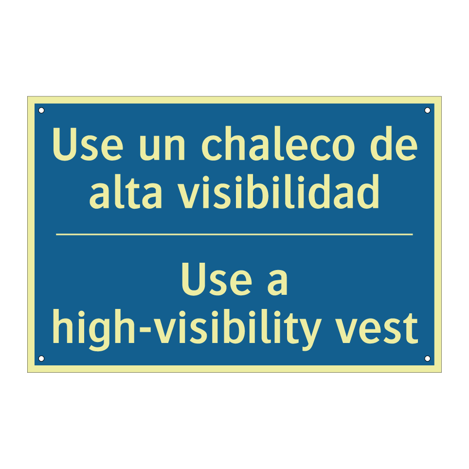 Use un chaleco de alta visibilidad /.../ - Use a high-visibility vest