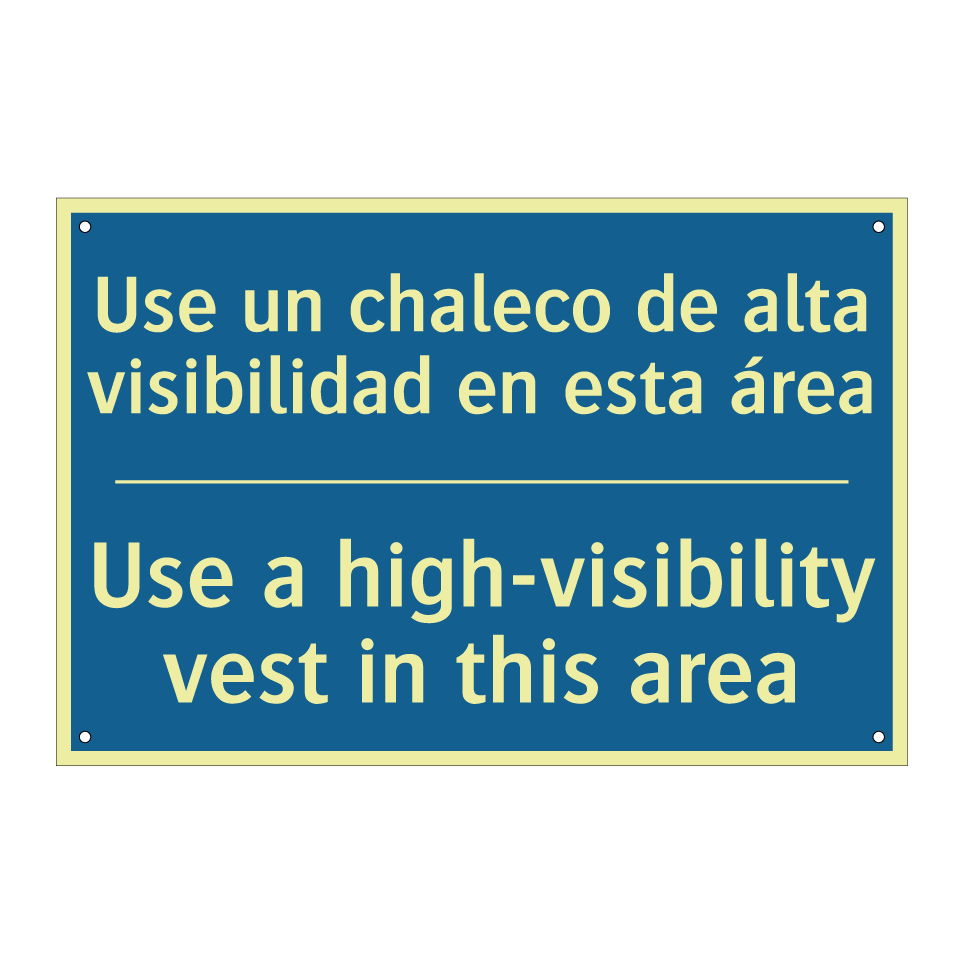 Use un chaleco de alta visibilidad  /.../ - Use a high-visibility vest in  /.../