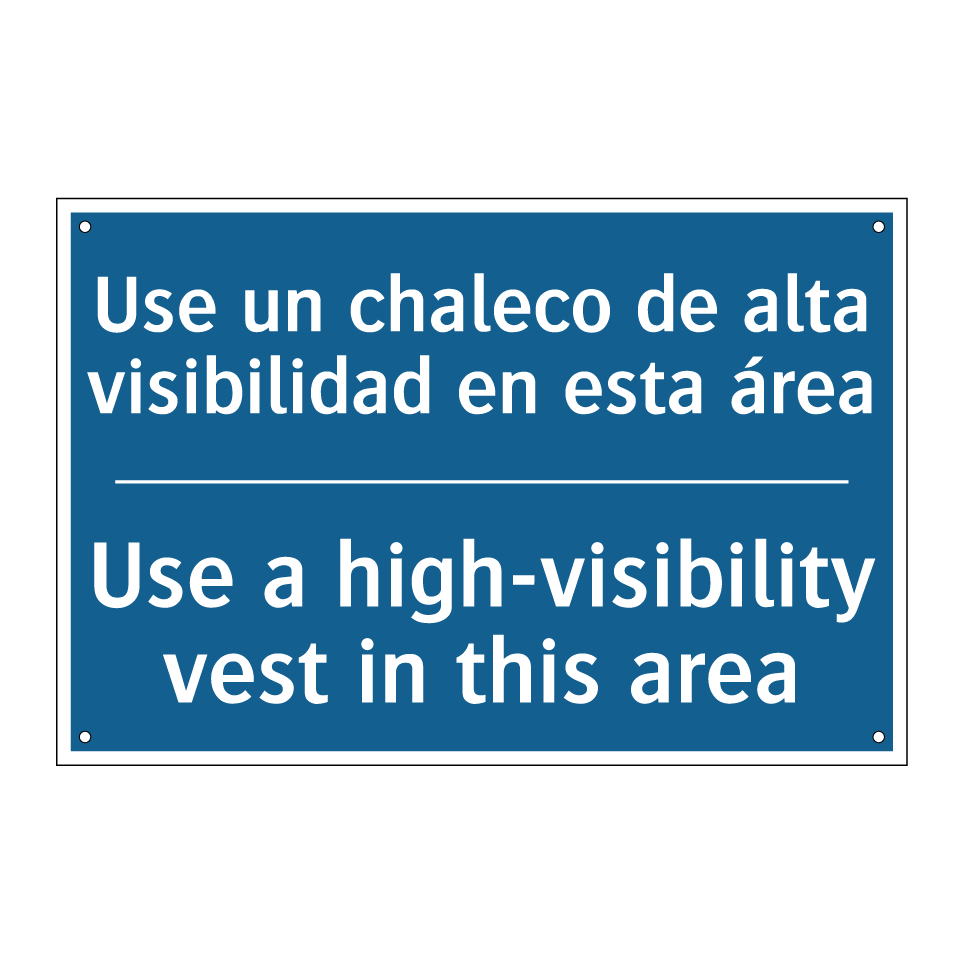 Use un chaleco de alta visibilidad  /.../ - Use a high-visibility vest in  /.../
