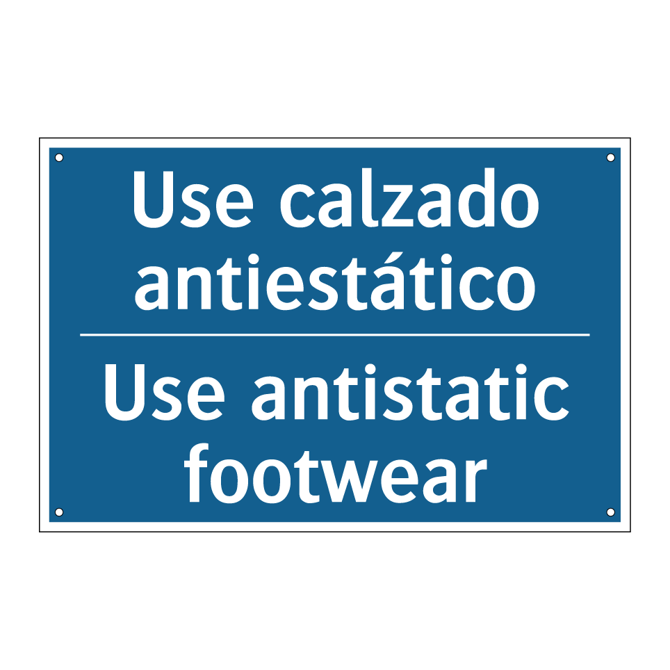 Use calzado antiestático - Use antistatic footwear