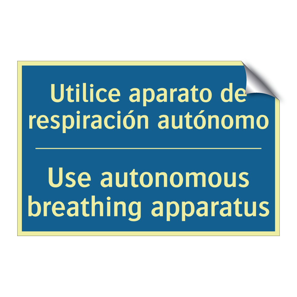 Utilice aparato de respiración  /.../ - Use autonomous breathing apparatus /.../