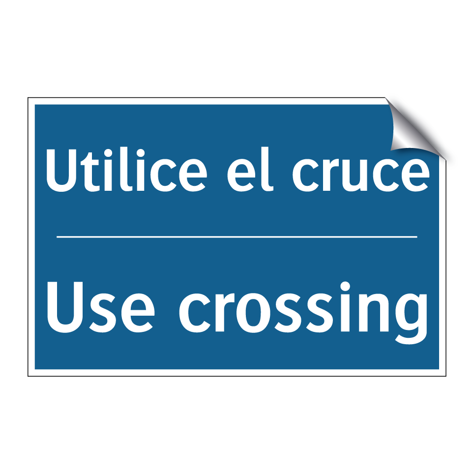 Utilice el cruce - Use crossing