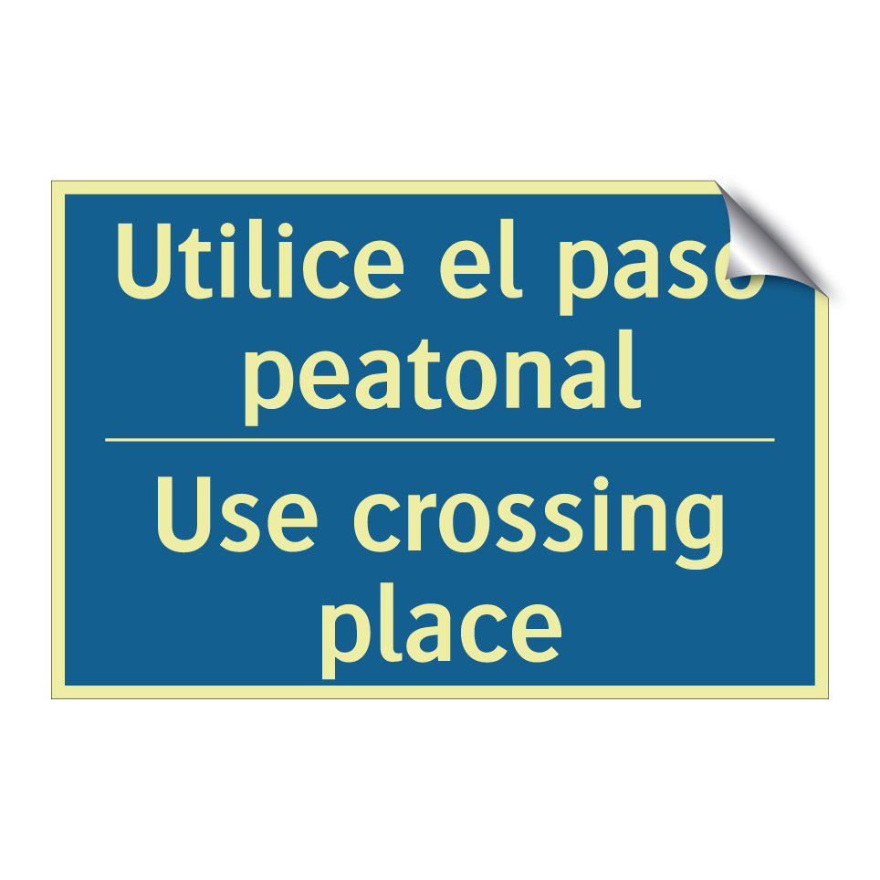 Utilice el paso peatonal - Use crossing place