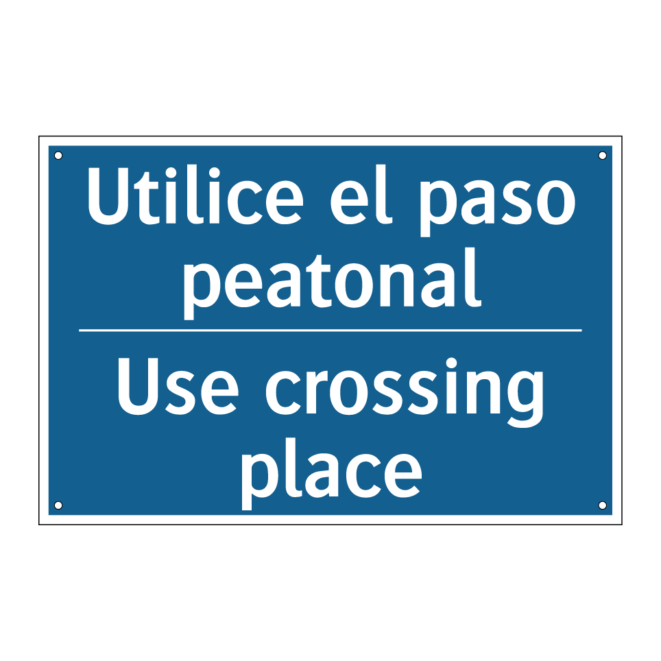 Utilice el paso peatonal - Use crossing place