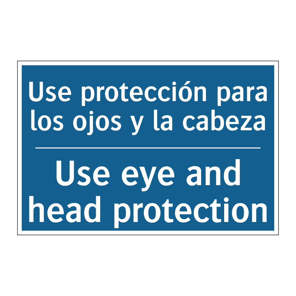Use protección para los ojos y  /.../ - Use eye and head protection