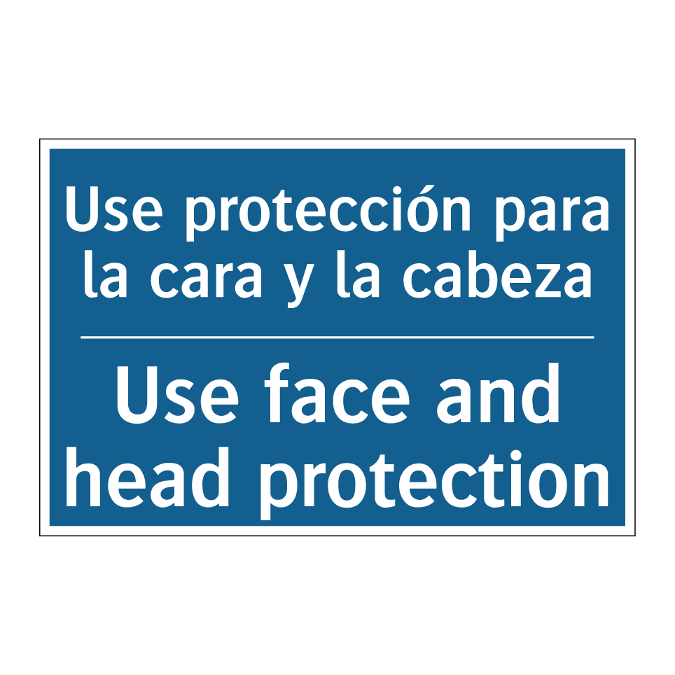 Use protección para la cara y  /.../ - Use face and head protection